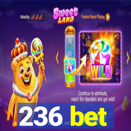 236 bet